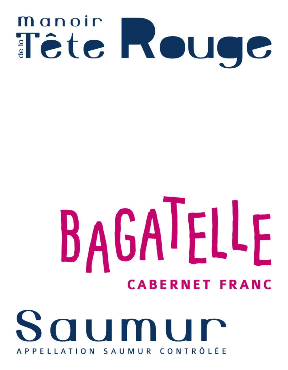 Saumur rouge - Bagatelle — Cabernet Franc — vin biodynamie Saumur Manoir de la Tête Rouge